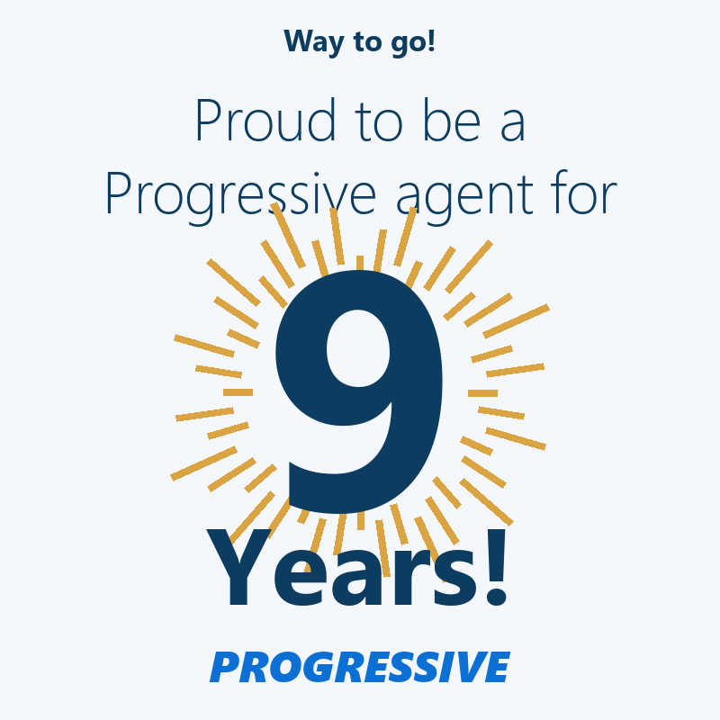 Proud to be a Progressive agent for 9 years